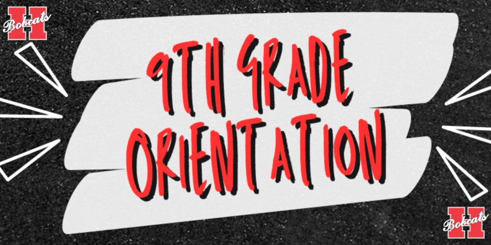 9th Grade Orientation Set For August 10! | Hope Public Schools